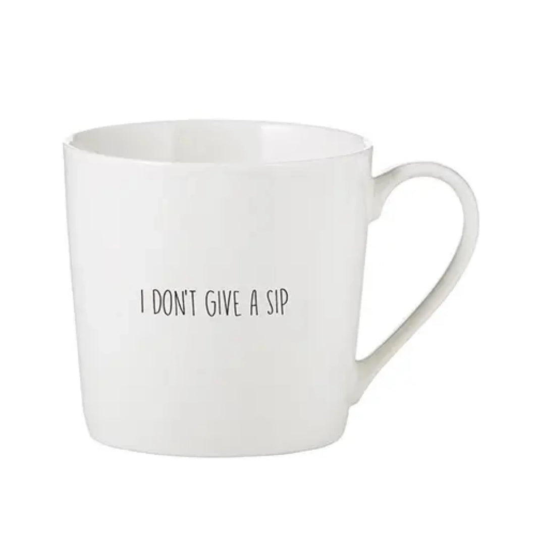 Don't Give A Sip | Coffee Mug
