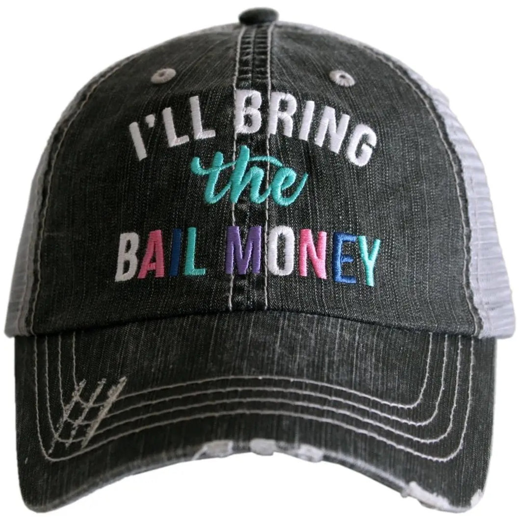 I'll Bring The Bail Money | Gray Hat